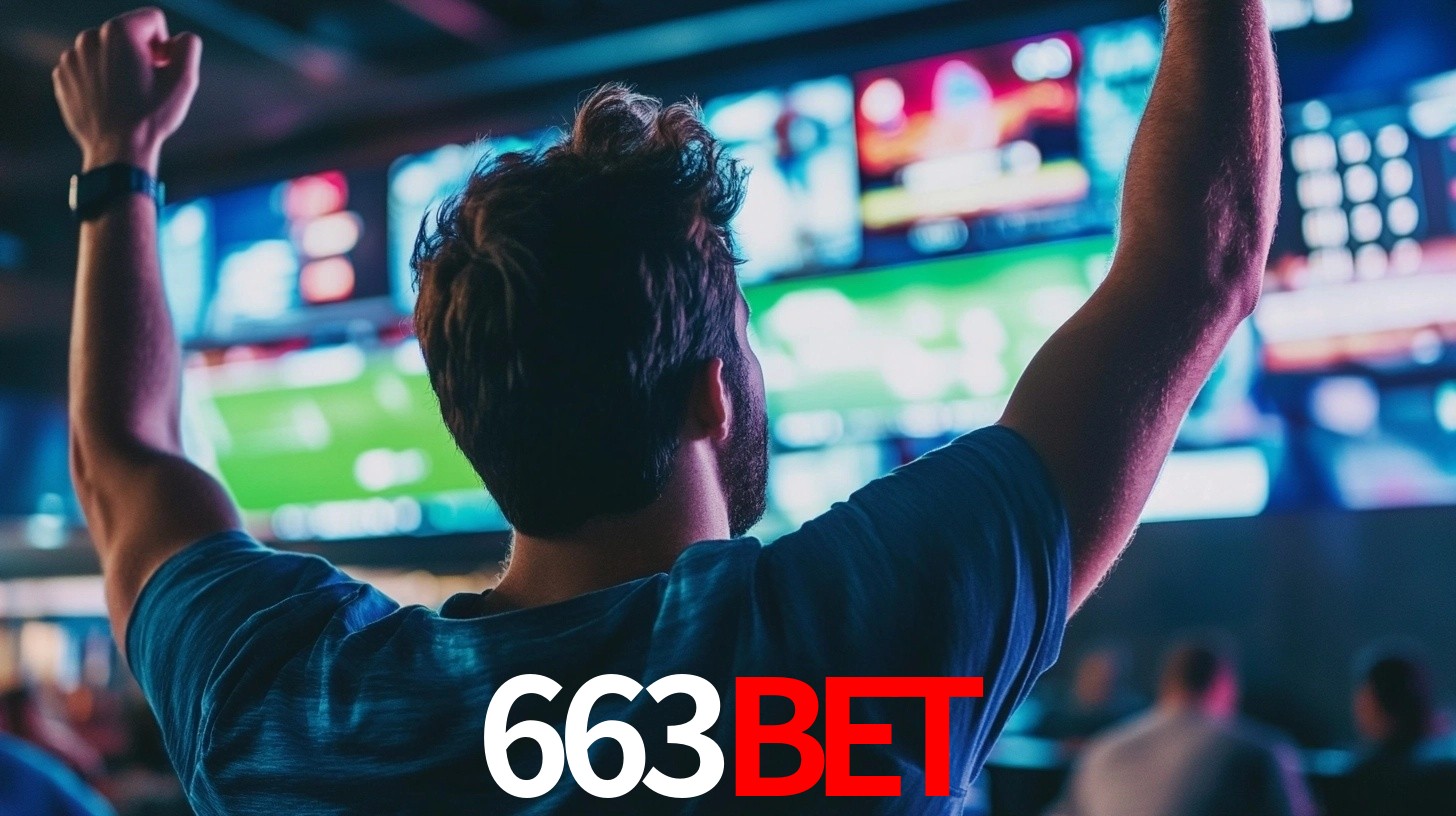 663bet - Site Oficial de Apostas e Cassinos - 663 bet app